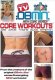 08 Minute: CORE WORKOUTS DVD Abs, Arms, Thighs, Buns and Stretch