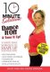 10 Minute Solution: Dance It Off & Tone It Up!