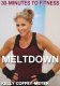 30 Minutes to Fitness: Meltdown with Kelly Coffey-Meyer