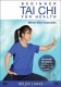 Beginner Tai Chi for Health: Mirror-View Exercises by Helen Lian