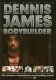 Dennis James Bodybuilder DVD