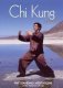 Chi Kung For Health: Five Standing Meditations