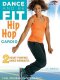 Dance And Be Fit: Hip Hop Cardio DVD
