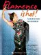 Flamenco Is Hot: Campanilleros 2 Flamenco Dance Choreographies