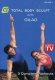 Gilad Total Body Sculpt: Volume 1 Three Complete Workouts