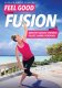 Jessica Smith Presents Feel Good Fusion Fitness DVD