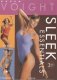 Sleek Essentials - Sweat, Strength & Sleek by Karen Voight 3-DVD