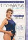 Kathy Smith's Timeless Collection: Pregnancy Workout Pre & Post