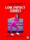 Low Impact Aerobics with Denise Austin
