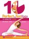 Perfect in Ten: Yoga 10-Minute Workouts with Susan Grant