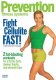 Prevention Fitness Systems: Fight Cellulite Fast! Chris Freytag