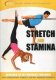 Stretch and Stamina - Beginner to Intermediate DVD