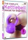 The Complete Kettlebell Boxset for Beginners with Paul Katami