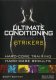 Ultimate Conditioning Volume 1 - Strikers Fighting Workout