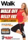 Walk On with Jessica Smith: Walk Off Belly Fat 5 Days a Week