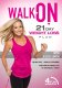 Walk On with Jessica Smith: 21 Day Weight Loss Plan