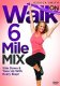 Walk On with Jessica Smith: 6 Mile Mix Workout Videos