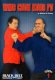 Wing Chun Kung Fu with William M. Cheung - Volume 1