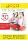 Yoga For Busy Moms: Release Emotional & Physical Tension
