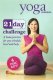 Yoga Journal: 21 Day Challenge - Transform Your Body In 3 Weeks
