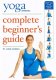 Yoga Journal: Complete Beginnners Guide with Jason Crandell