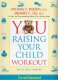 You: Raising Your Child Workout with Joel Harper