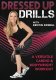 Dressed Up Drills with Kristin Dowell
