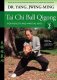 Tai Chi Ball Qigong For Health and Martial Arts Volume 2