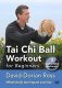 Tai Chi Ball Workout for Beginners with David-Dorian Ross